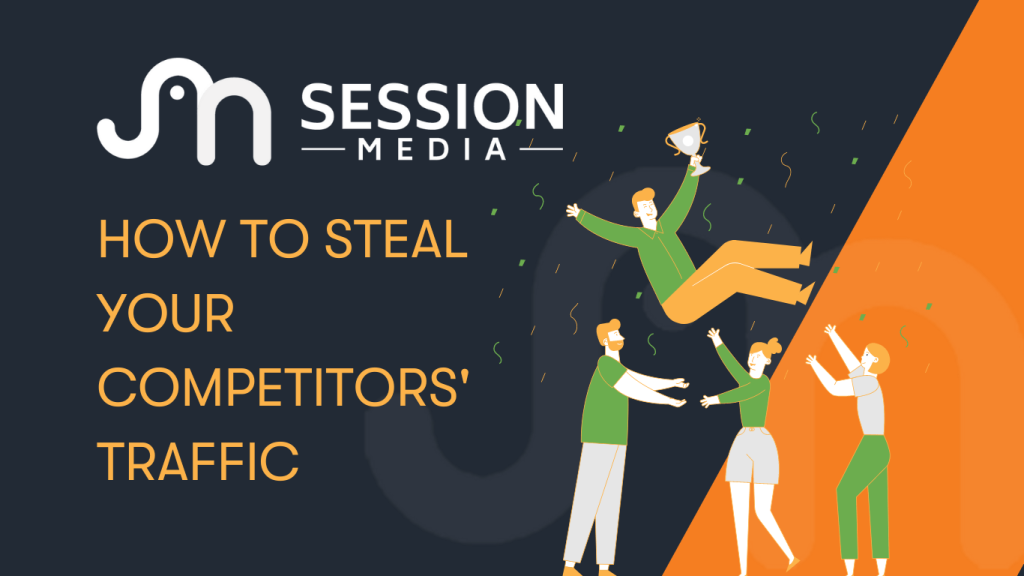 how to steal your competitors traffic graphic